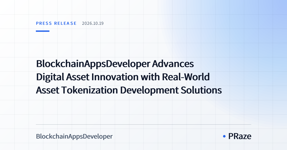 BlockchainAppsDeveloper Advances Digital Asset Innovation with Real-World Asset Tokenization Development Solutions